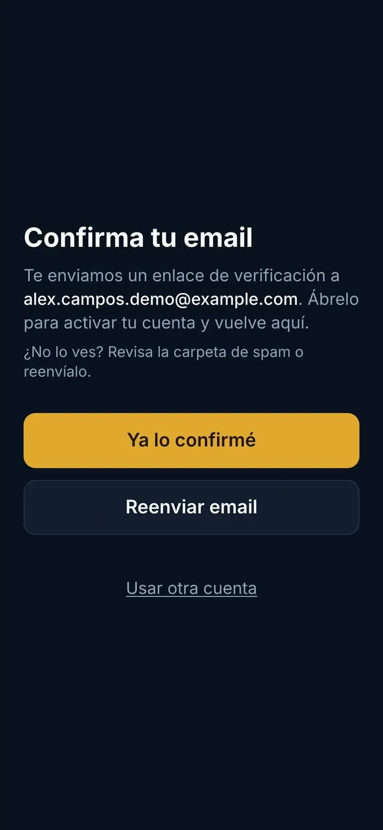 Pantalla «Confirma tu email» con los botones Ya lo confirmé y Reenviar email